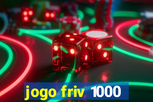 jogo friv 1000